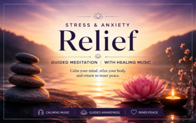 Guided Meditation for Anxiety Relief: Using Music to Calm the Mind and Body