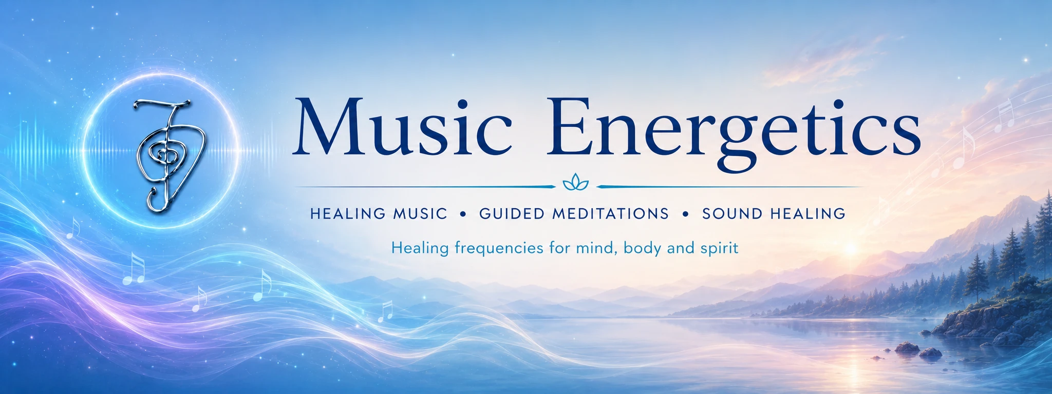 Music Energetics healing music, guided meditations and sound healing homepage banner